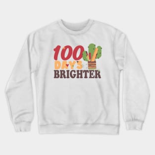 100 Days Brighter Teacher Gift Crewneck Sweatshirt